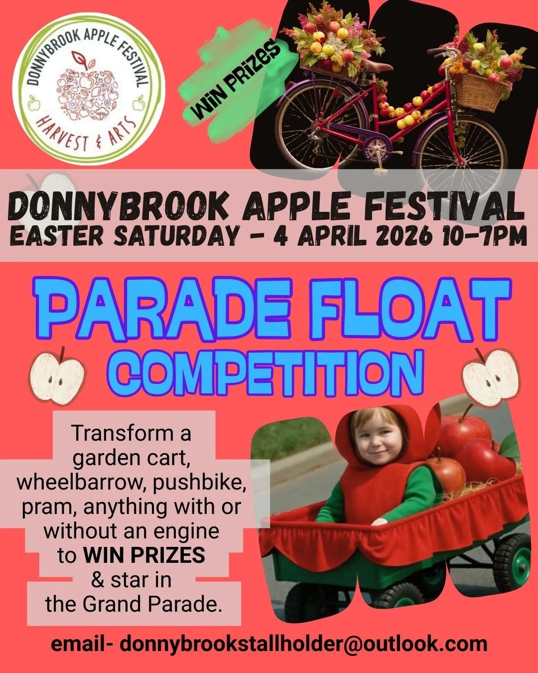 HEY DONNYBROOK, time to get creative and have some fun all with the chance of WINNING FABULOUS PRIZES!
Design a small parade float, anything that can be pulled along, like a garden cart. Riden, like a pushbike or even a wheelbarrow or pram.
Decorate 