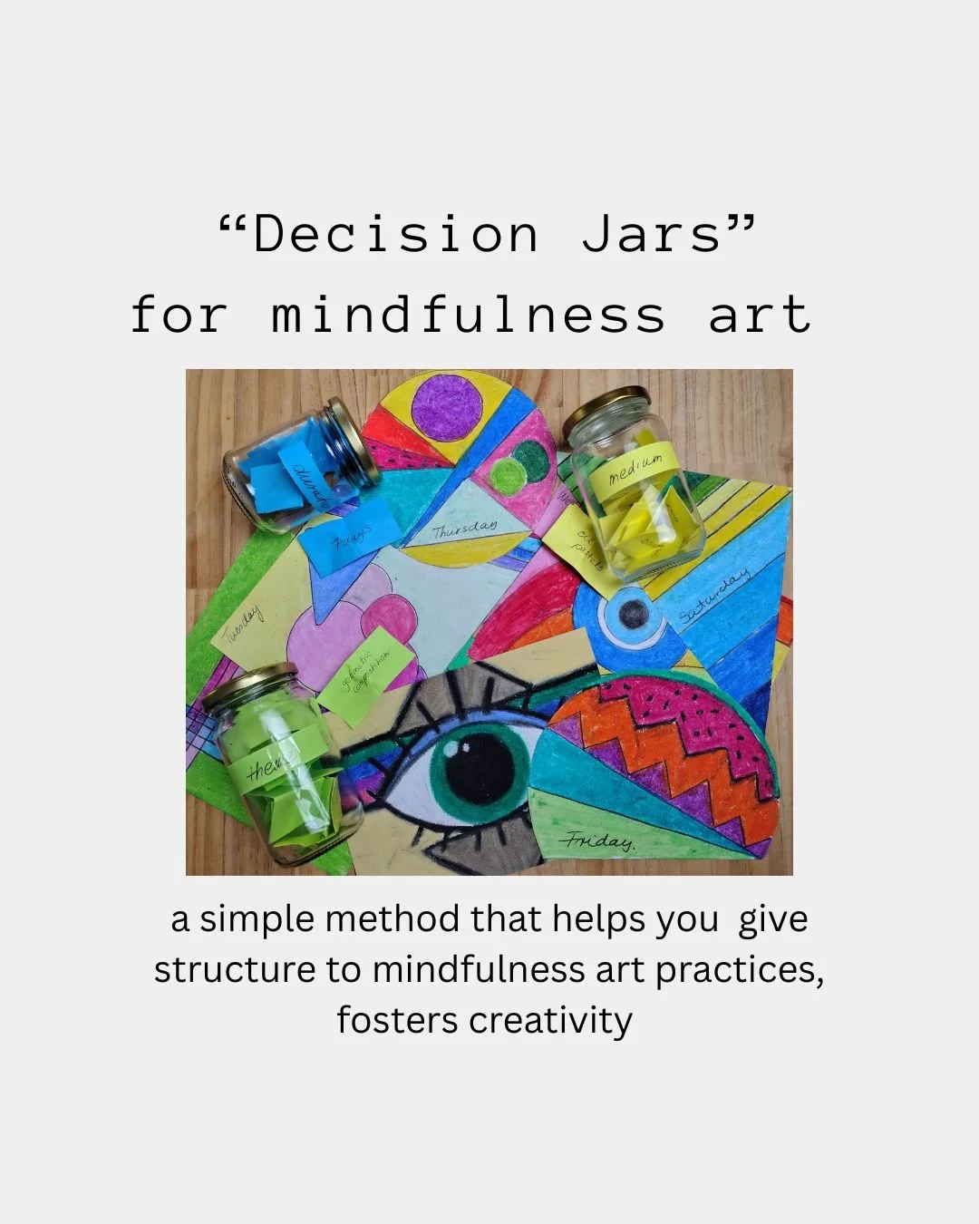 “Decision Jars” for mindfulness art