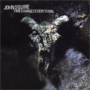 John Squire "Time changes everything"