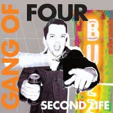 Gang of Four "Second Life"