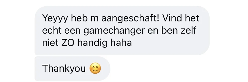Bericht van Fleur: Yeyyy heb m aangeschaft! Vind het echt een gamechanger en ben zelf niet ZO handig haha