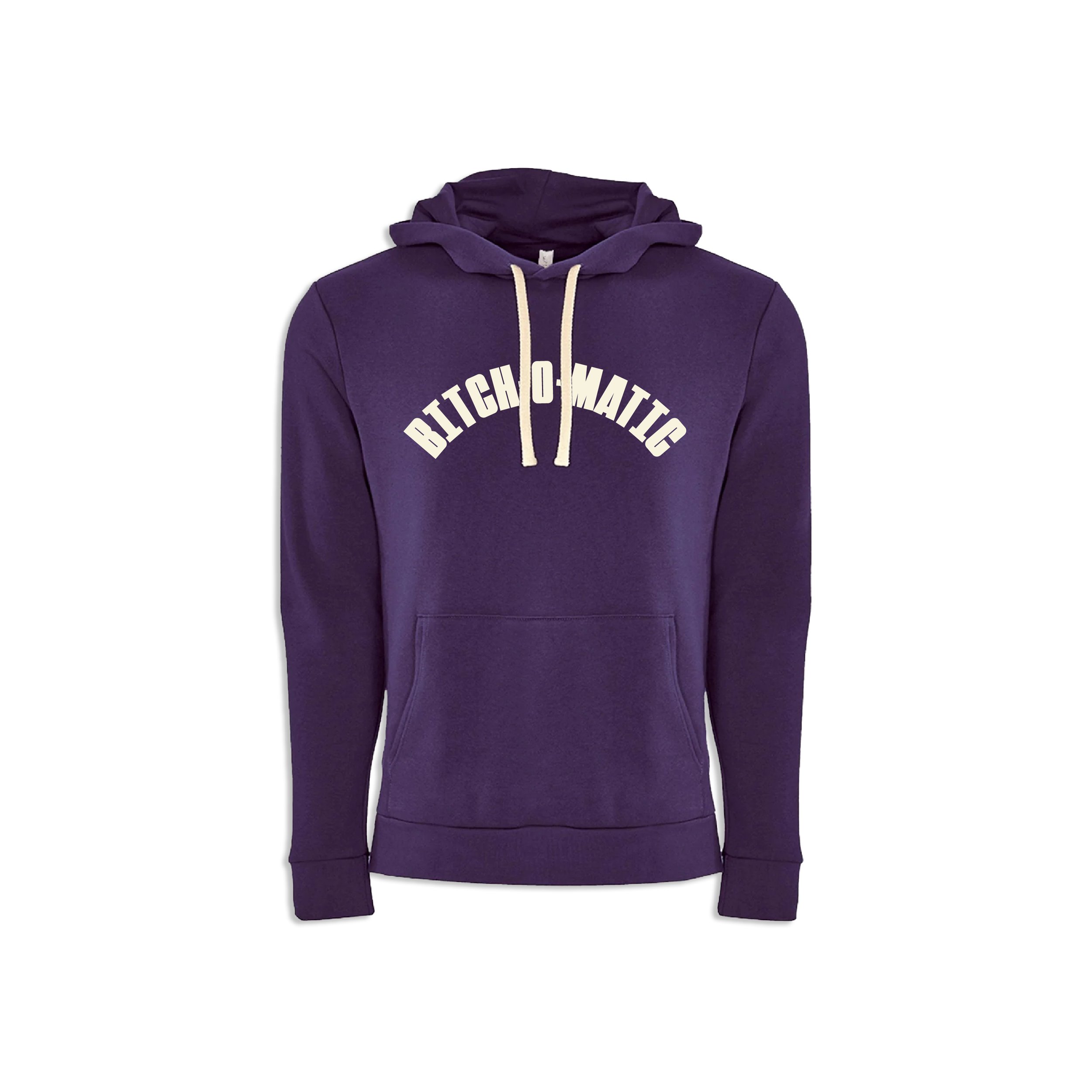 Bitch-O-Matic Hoodie