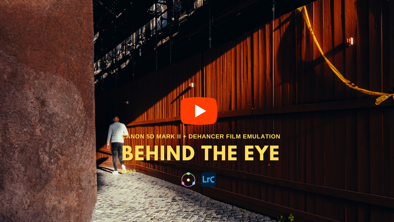 “Behind the Eye” EP 03 Dehancer film emulation