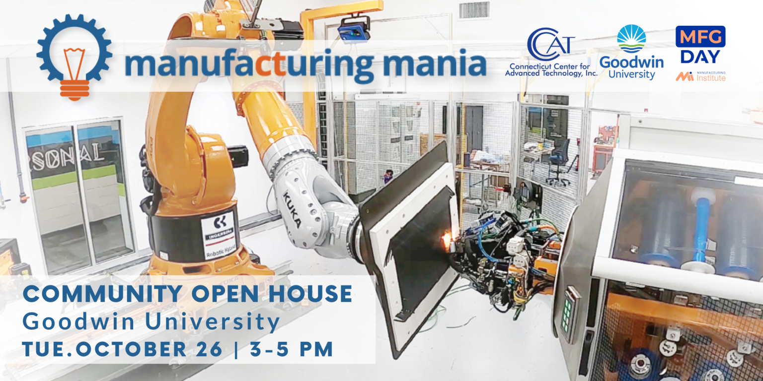 CCAT ManufaCTuring Mania Showcase Advanced Manufacturing in CT
