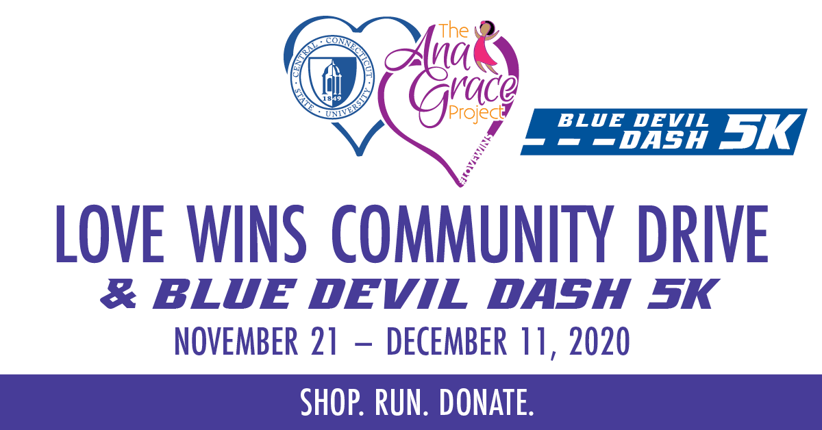CCSU - Ana Grace Project Love Wins Community Drive and Blue Devil Dash 5K