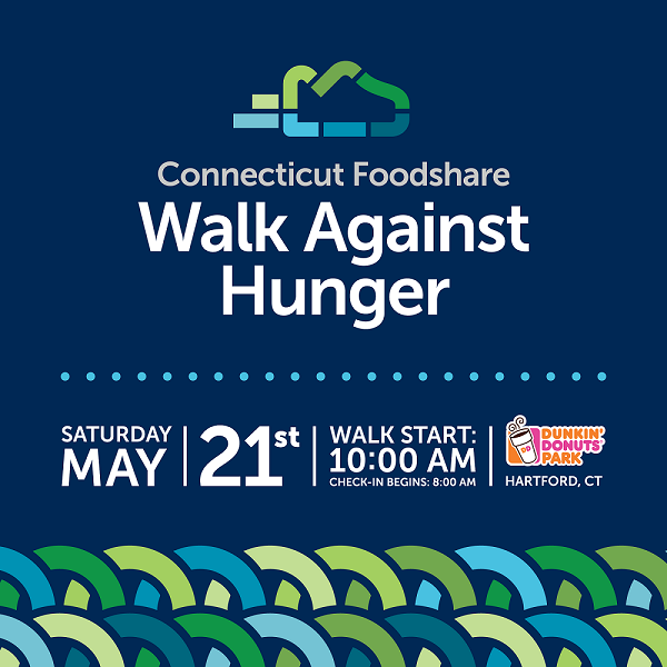 Connecticut Foodshare Walk Against Hunger on May 21st at Dunkin Donuts Park in Hartford
