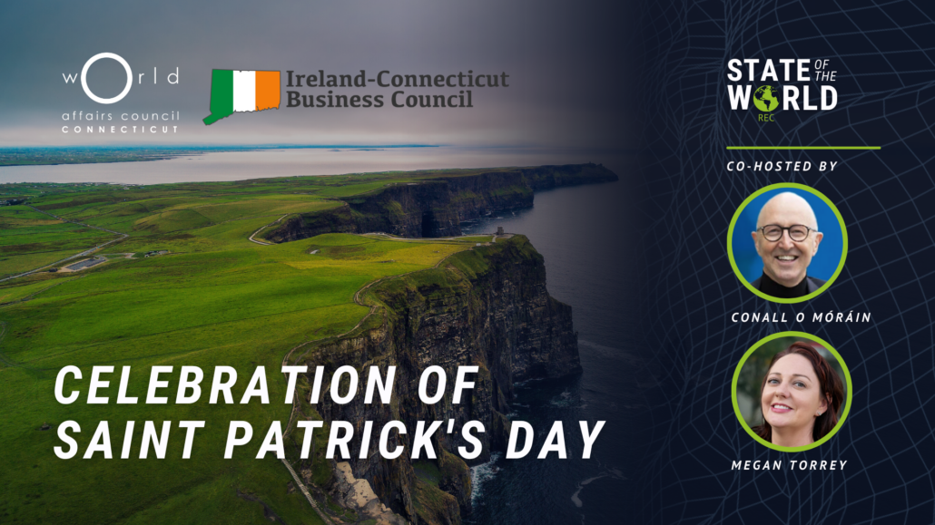 Saint Patrick's Day World Affairs Council Discussion with Embassy of Ireland