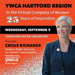 YWCA Hartford Region Celebrates 25 Years of Inspiration with Women’s Rights Advocate Cecile Richards