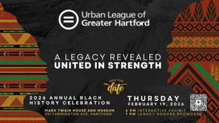 All Invited to Urban League of Greater Hartford’s February 19th Black History Celebration Featuring Exhibits, Awards, &amp; Performances