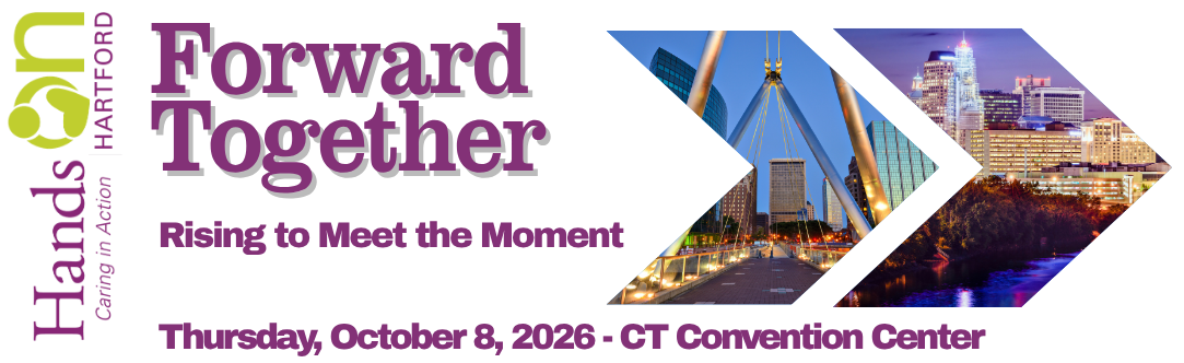 Hands On Hartford Announces 2026 Annual Fundraiser: Forward Together: Rising to Meet the Moment