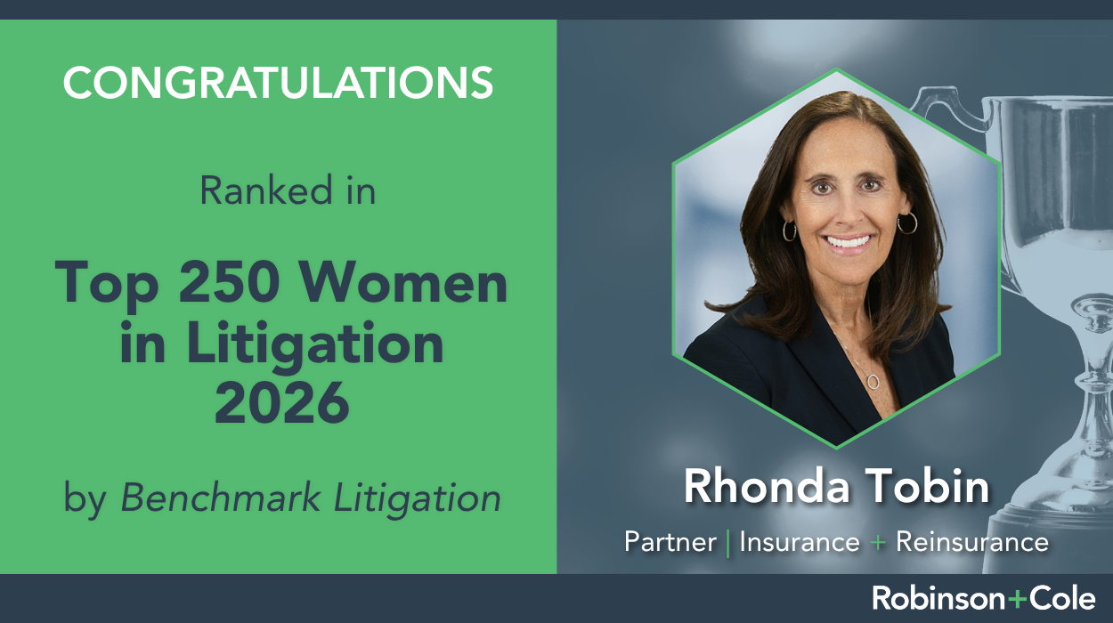 Robinson+Cole’s Rhonda Tobin Named to “Top 250 Women in Litigation” for 12th Consecutive Year