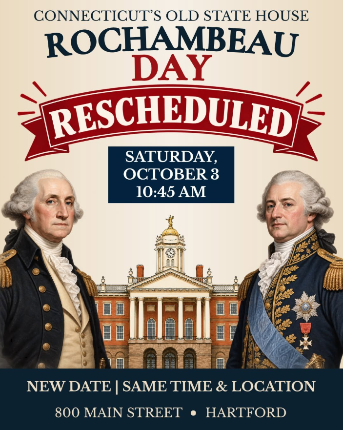 Rochambeau Day at Connecticut’s Old State House with Governor’s Guards and First Litchfield Artillery Regiment Rescheduled for October 3rd
