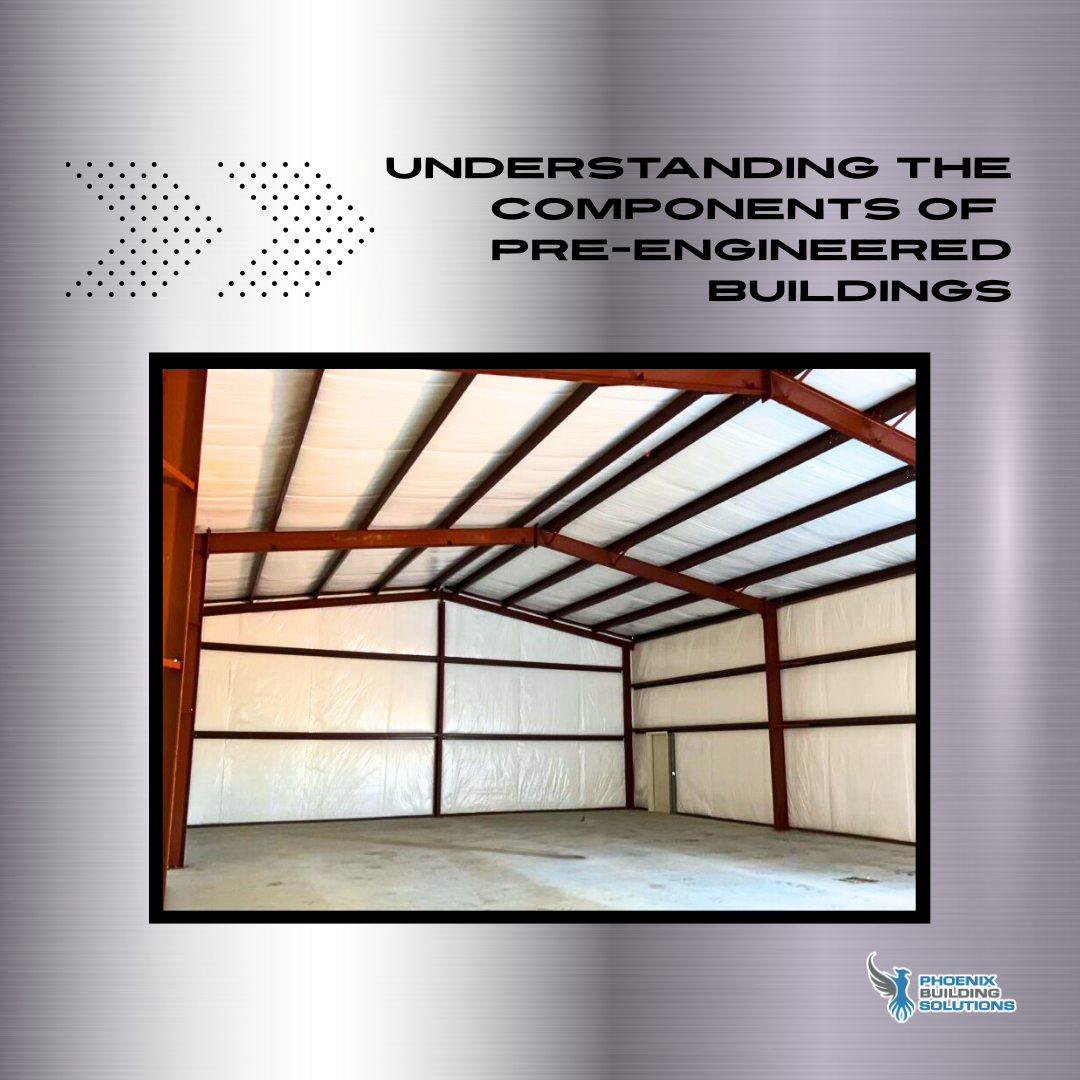 Understanding the Components of Pre Engineered Buildings