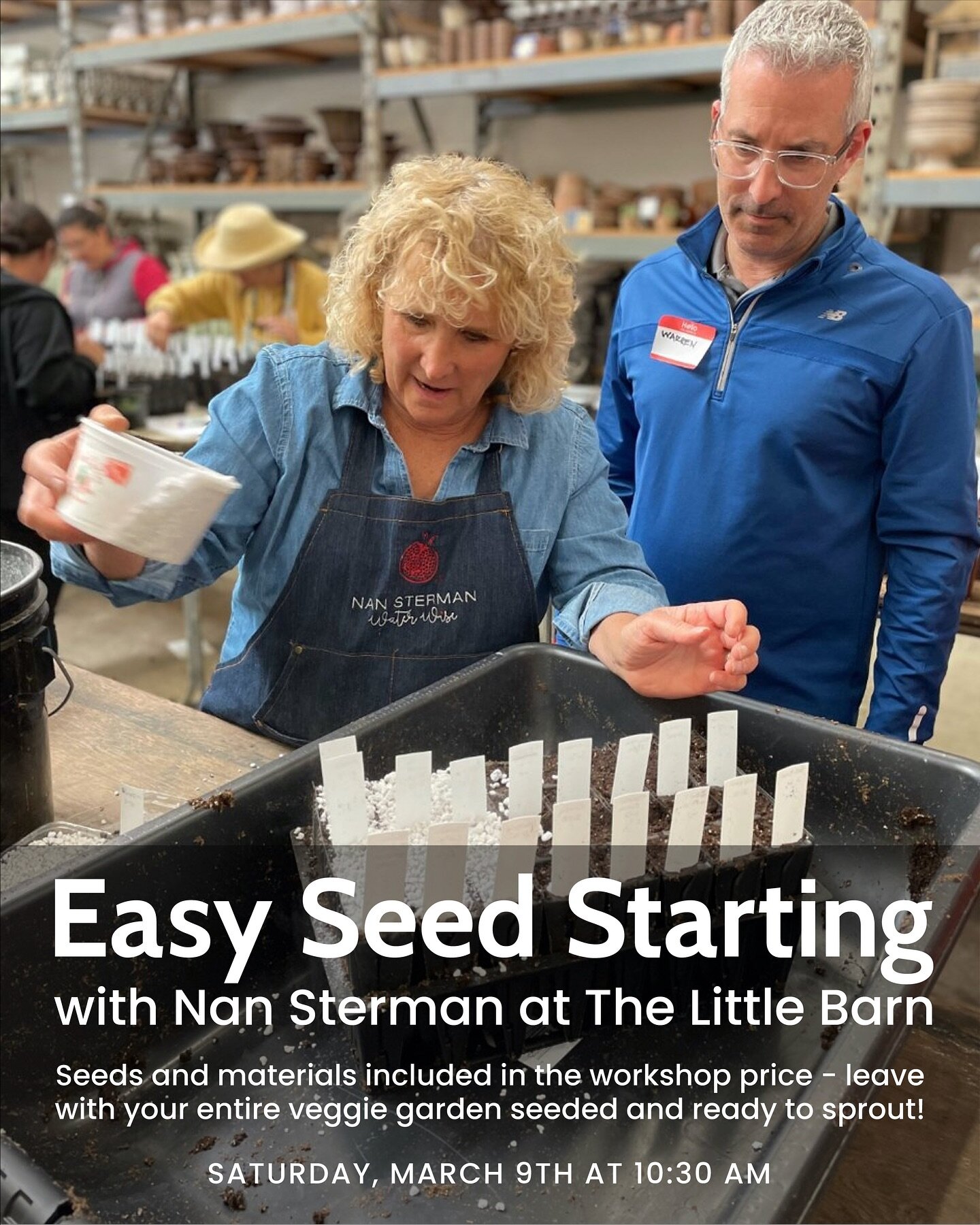 Join garden expert Nan Sterman on March 9th at Native West Nursery&rsquo;s Little Barn for a hands-on seed starting workshop! 

Plant a wide variety of seeds, including annual vegetables, fruits, flowers, and herbs. Seeds and supplies provided.  You&