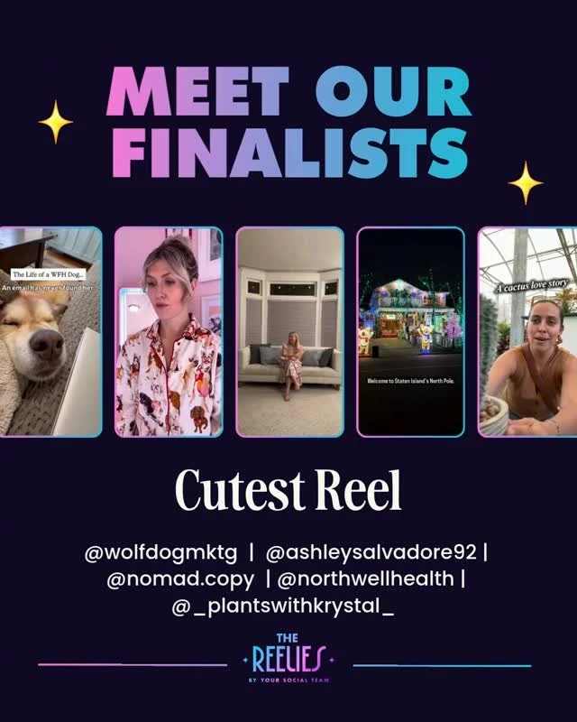 Meet the finalists for 🏆 CUTEST REEL 🏆⁠
⁠
🌟 @wolfdogmktg⁠
🌟 @ashleysalvadore92⁠
🌟 @nomad.copy⁠
🌟 @northwellhealth⁠
🌟 @_plantswithkrystal_⁠
⁠
Congrats everyone! 🔥⁠
⁠
🏆  Vote for the winners! Comment "VOTE26" for the link (voting clo