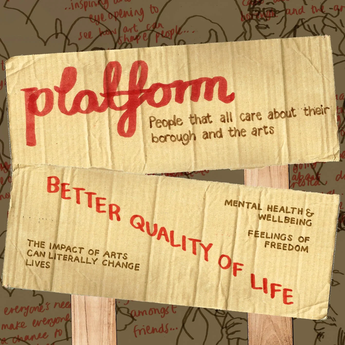 A placard displaying the word 'platform' and phrase, 'Better quality of life'