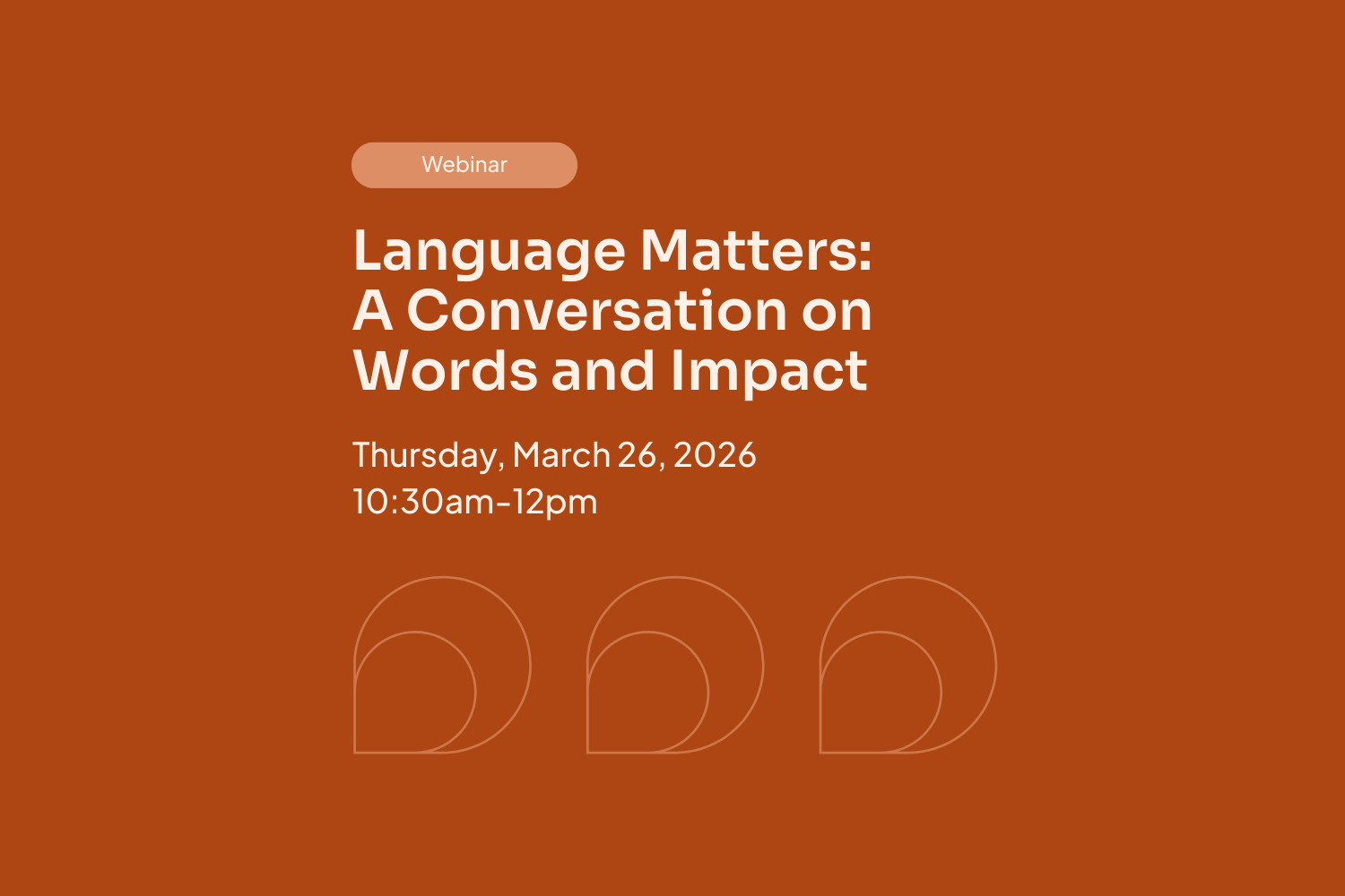 [Webinar] Language Matters: A Conversation on Words and Impact