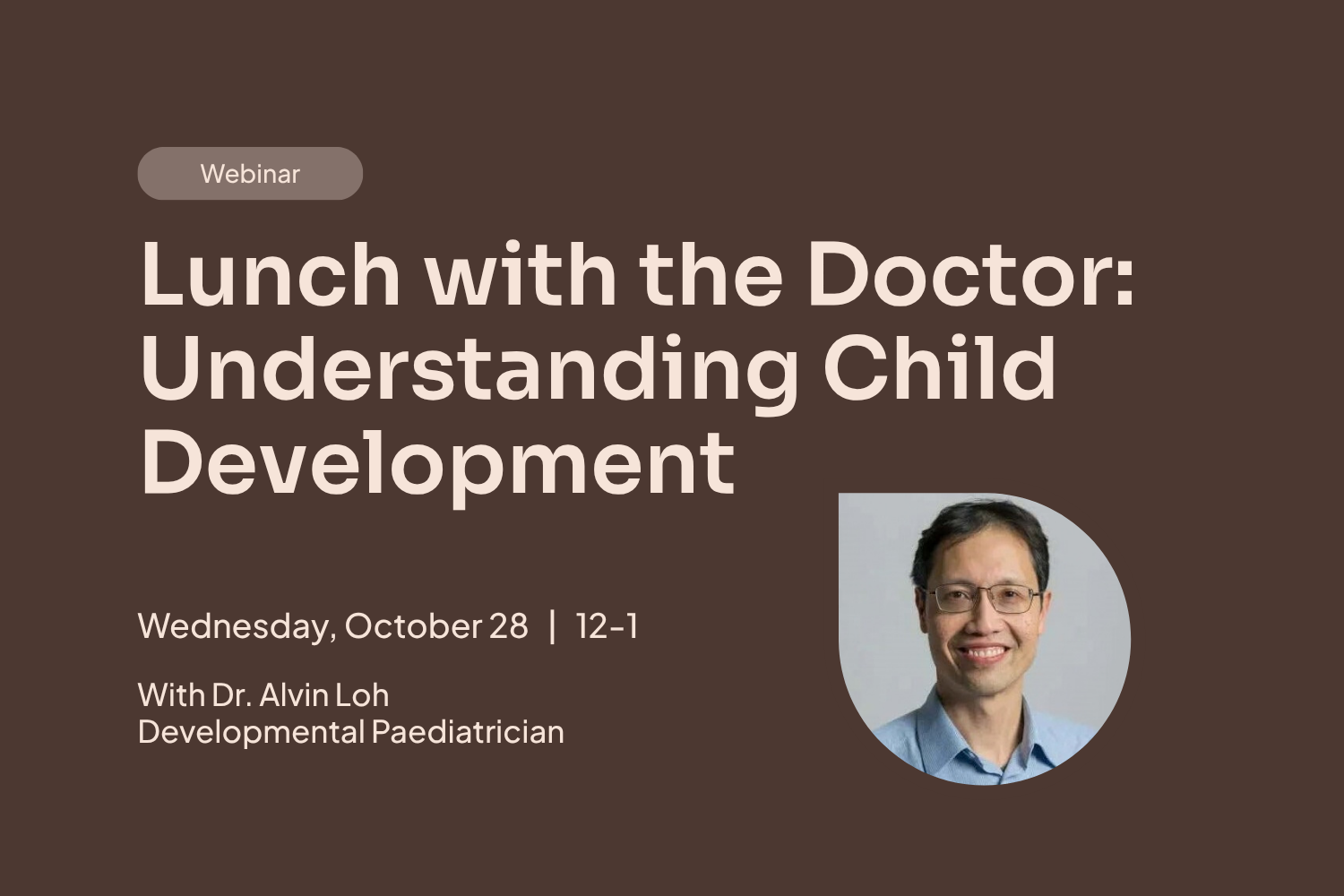 [Webinar] Lunch with the Doctor: Understanding Child Development
