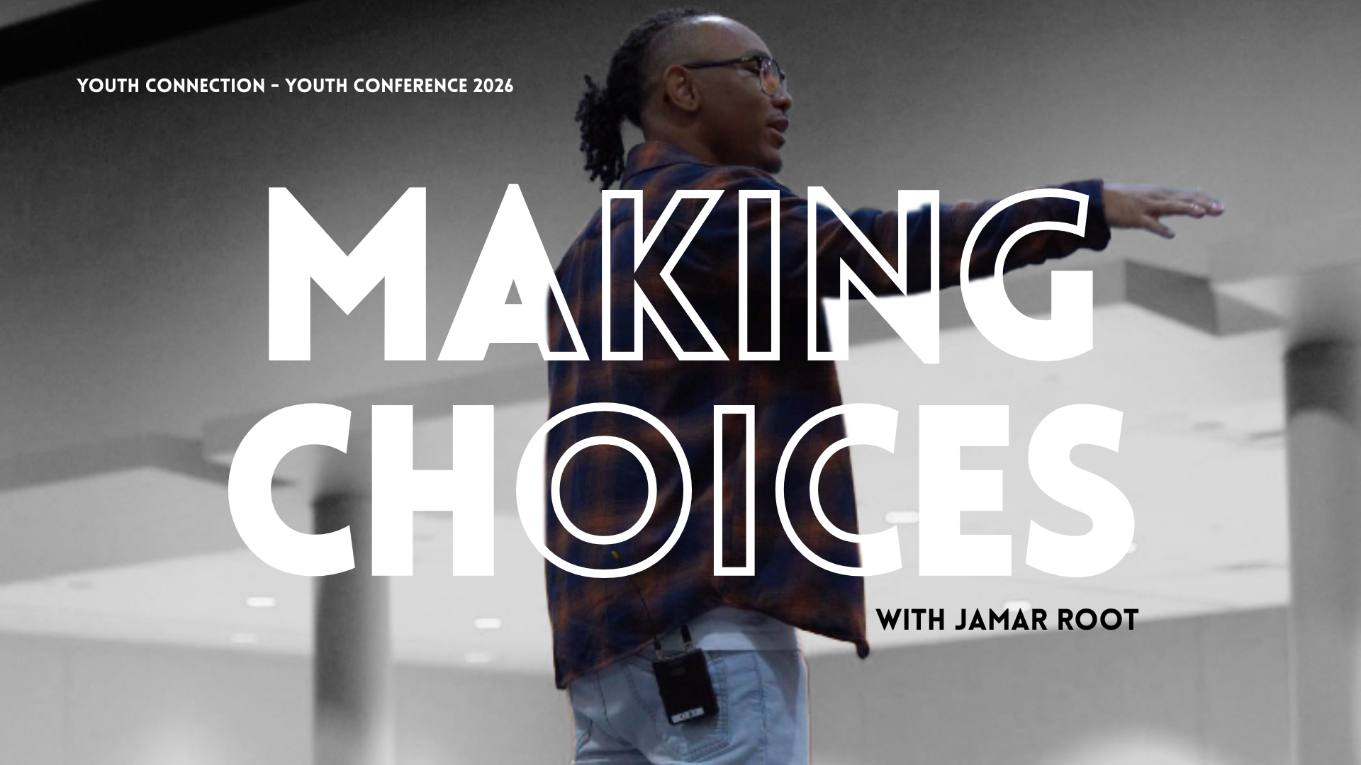 Making Choices Youth Conference