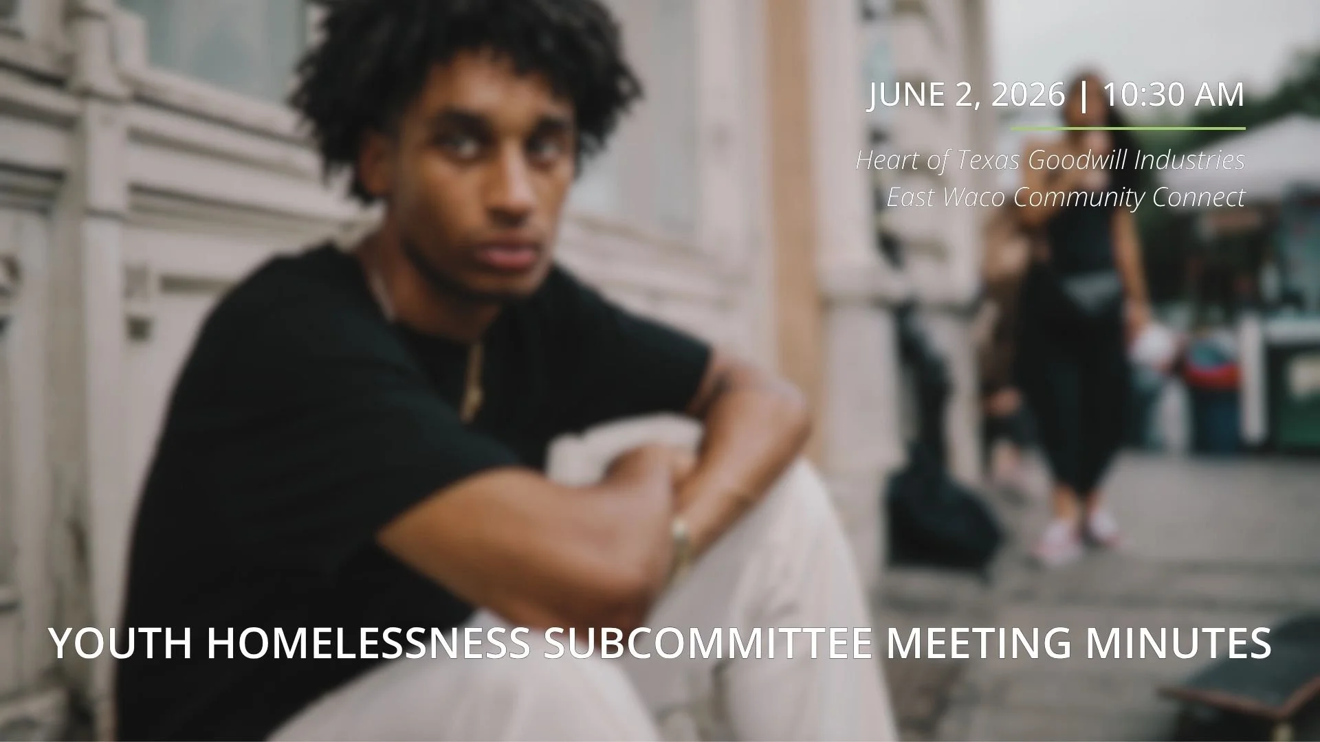 June 2, 2026 | Youth Homelessness Subcommittee Meeting Minutes