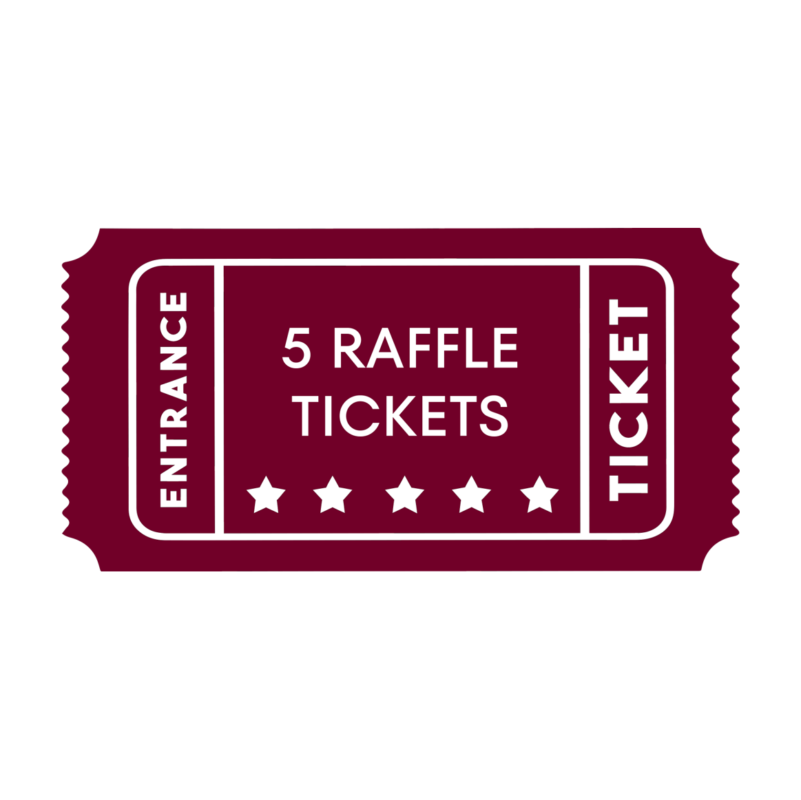 5 Raffle Tickets