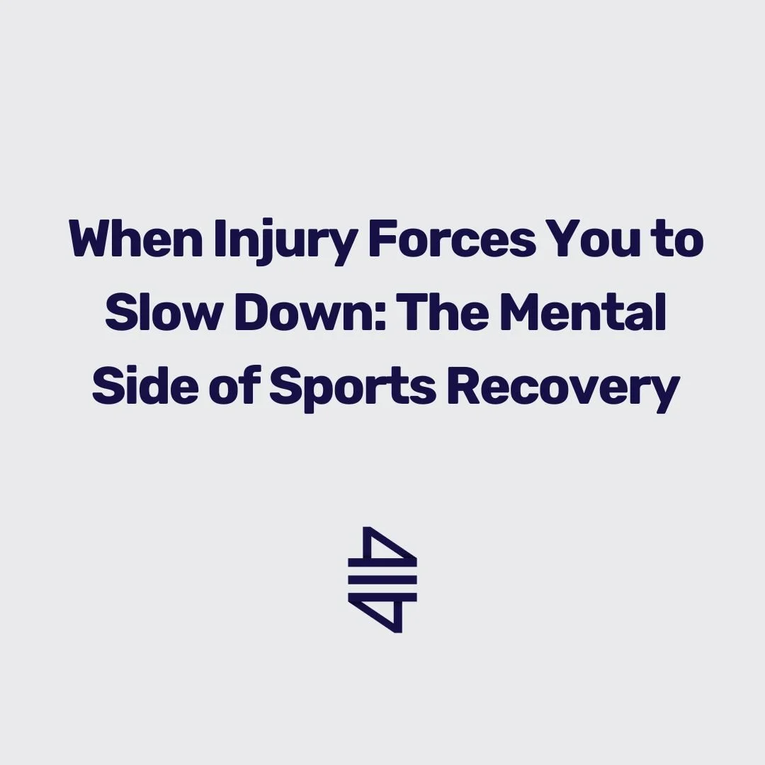 Title graphic for the blog "When Injury Forces You to Slow Down: The Mental Side of Sports Recovery.