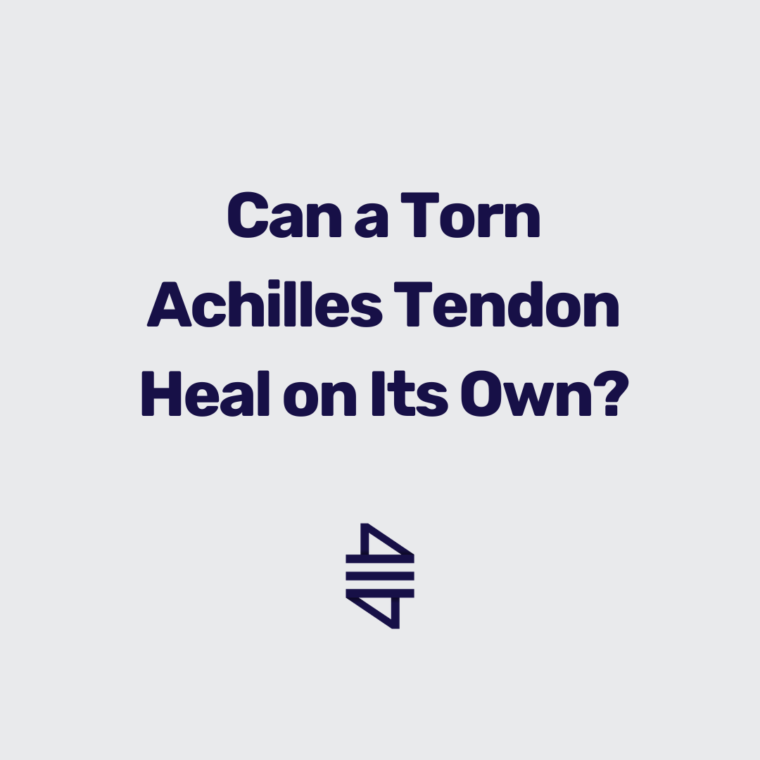 blue writing on grey background saying can a torn achilles tendon heal on its own. Underneath there is a blue 416 Physio logo
