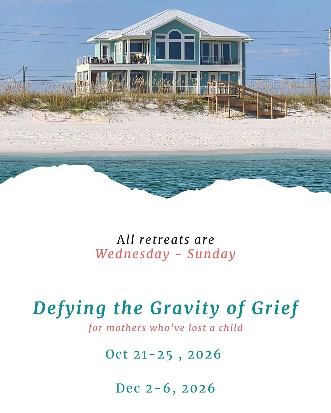 Beach house on sandy shore with ocean in foreground and blue sky in background, advertising a grief retreat for mothers who lost a child scheduled for March 11-15, 2026.