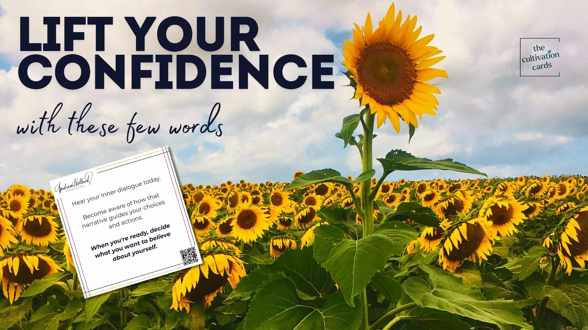 A sunflower standing tall among numerous sunflowers in a field under a partly cloudy sky with promotional text about confidence and inner dialogue.