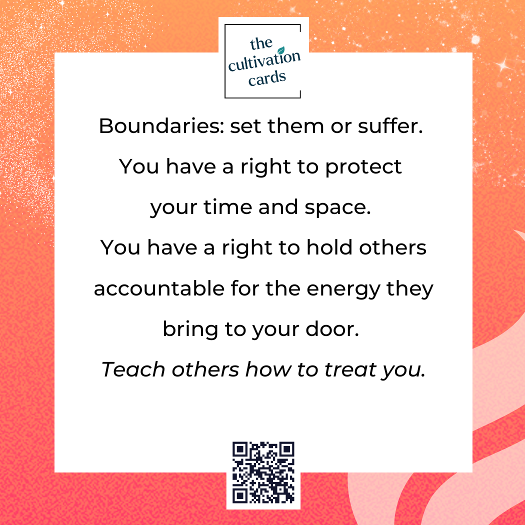 A card from The Cultivation Cards with a message about boundaries and mutual respect, featuring a QR code at the bottom.