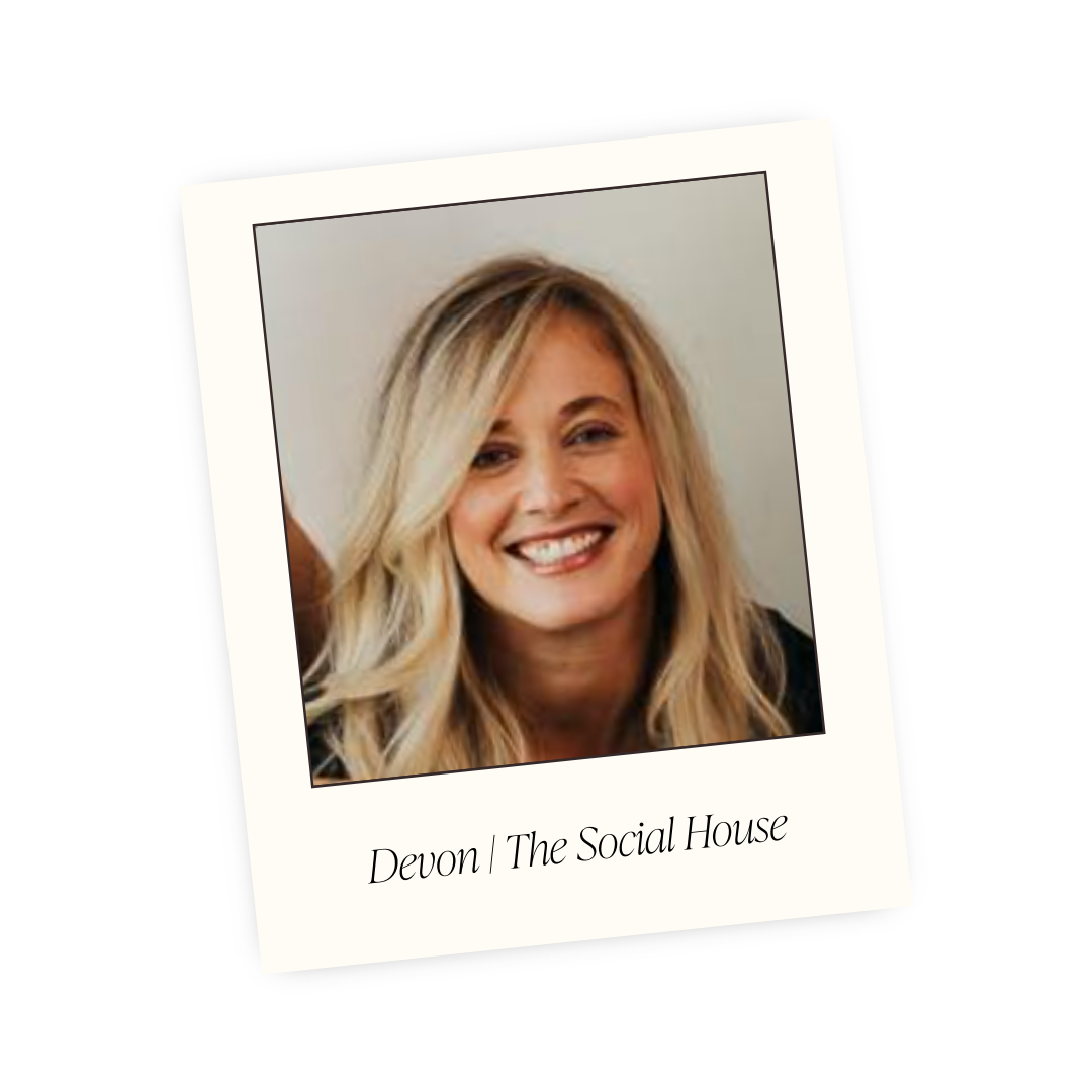Polaroid-style photo of a smiling blonde woman with text "Devon | The Social House" at the bottom