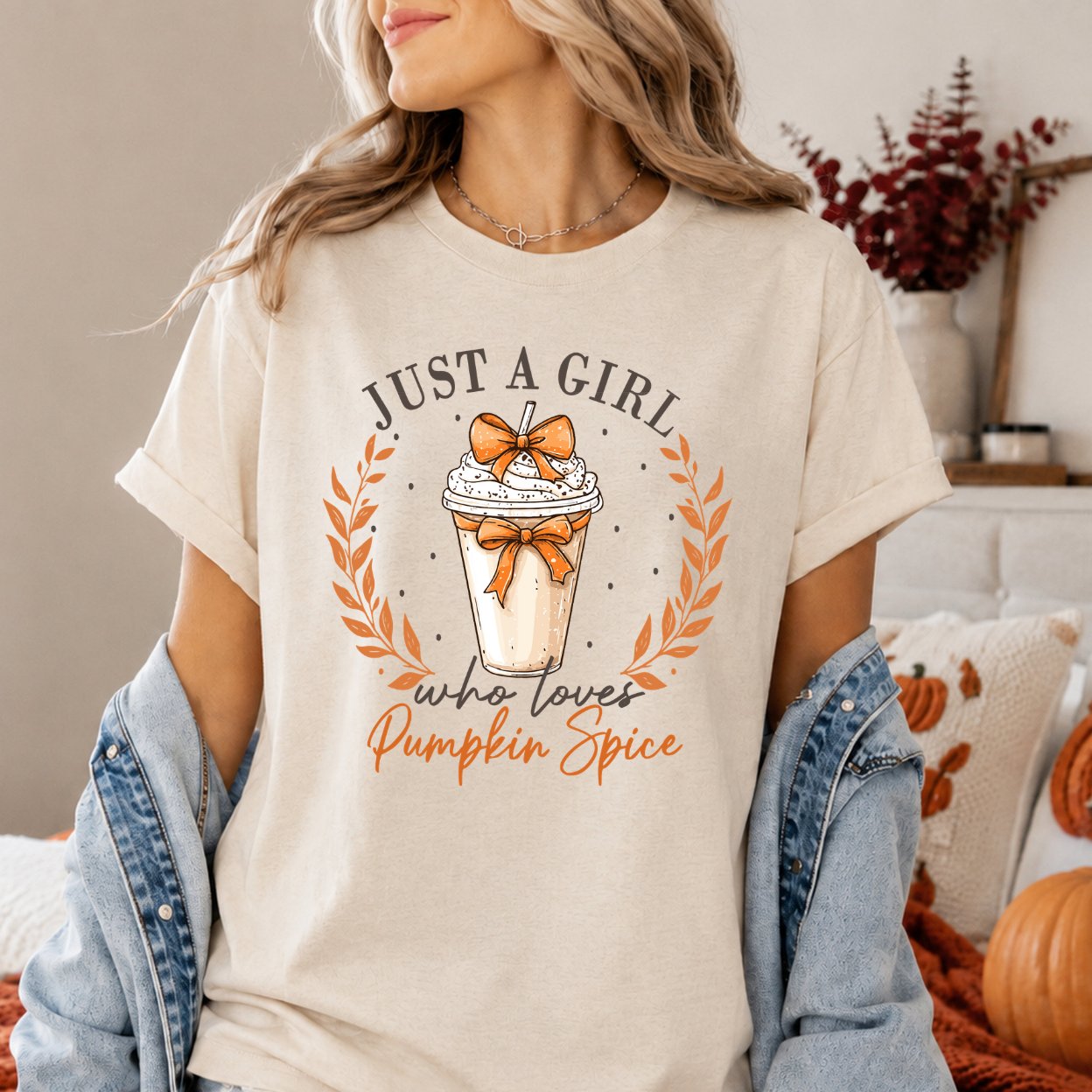 Just a Girl Who Loves Pumpkin Spice