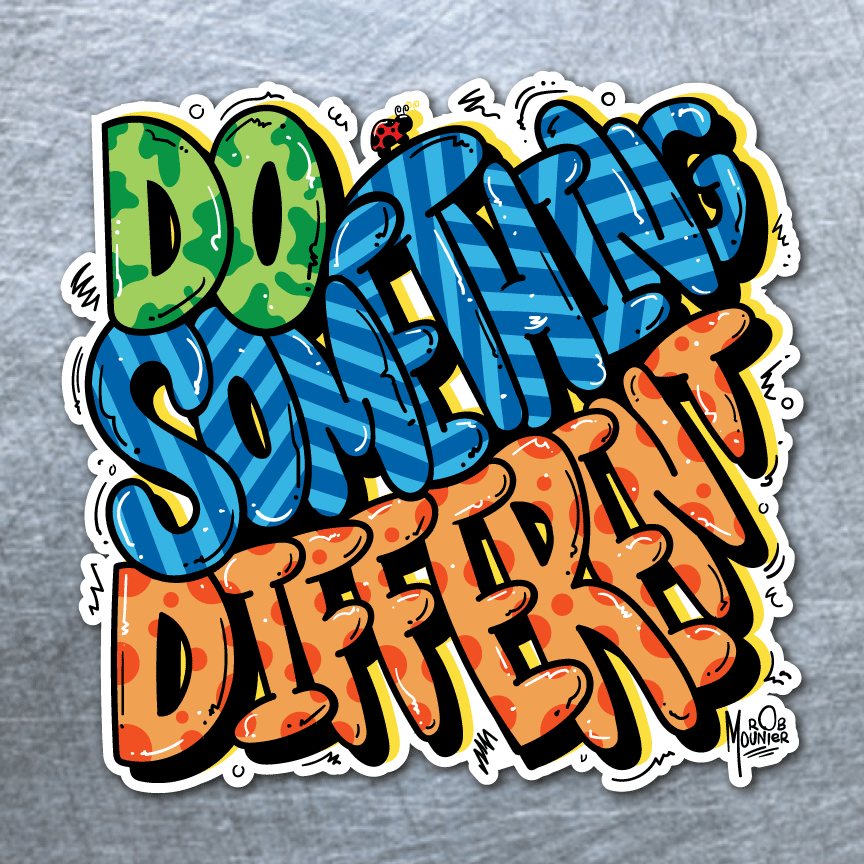 "Do Something Different" Sticker