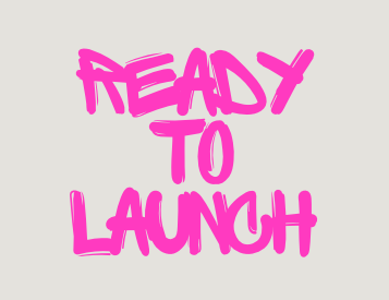 Get Ready for the Launch