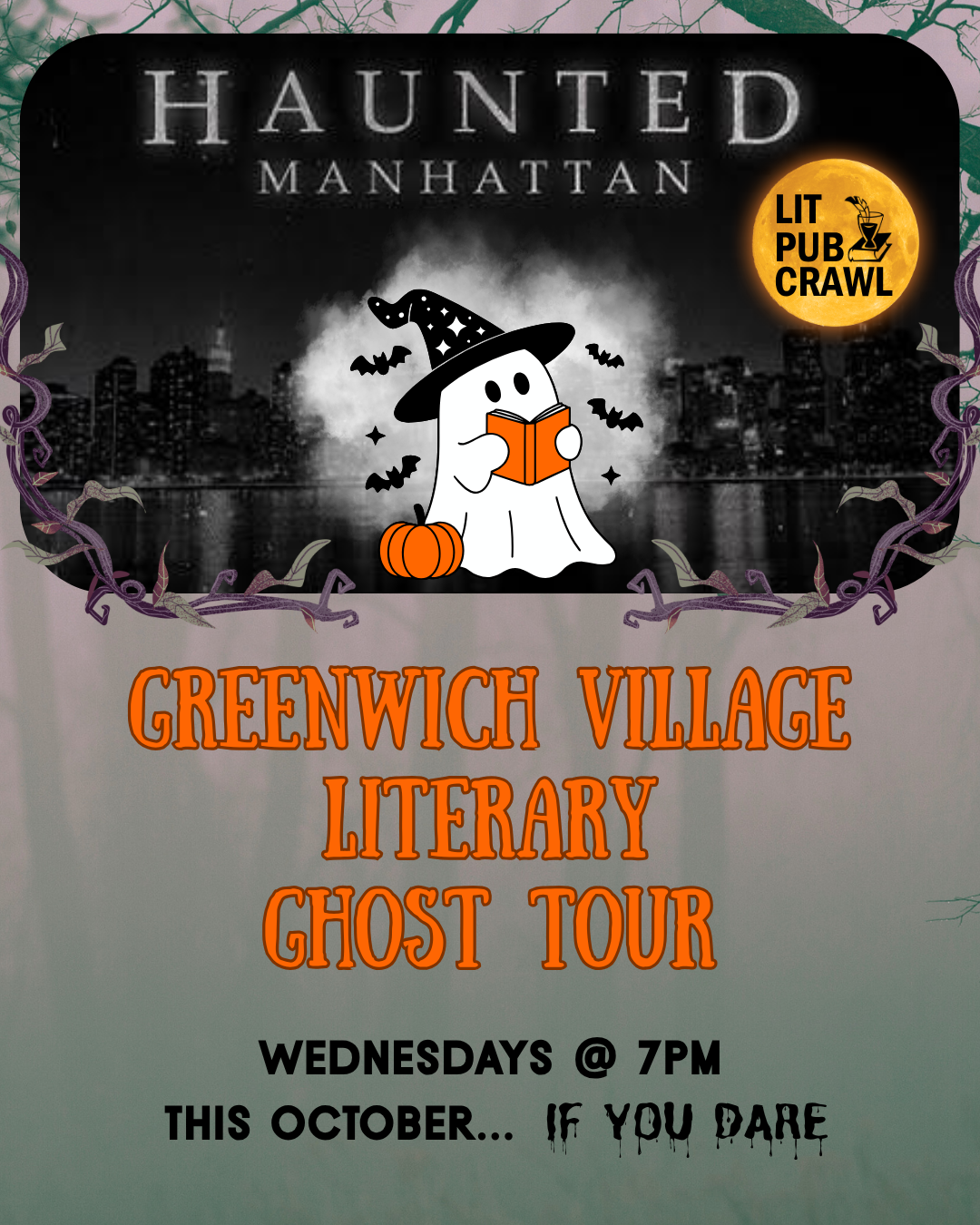 Poster for Haunted Manhattan Greenwich Village Literary Ghost Tour featuring a cartoon ghost wearing a witch hat, reading a book, with bats flying around, a pumpkin, and a city skyline in the background at night.
