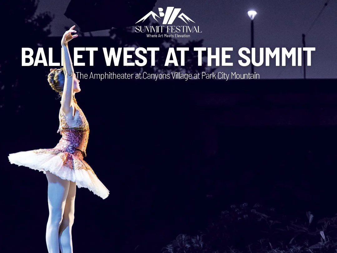 Ballet West at the Summit | Program 3 of Ballet West Summit Festival: Where Art Meets Elevation