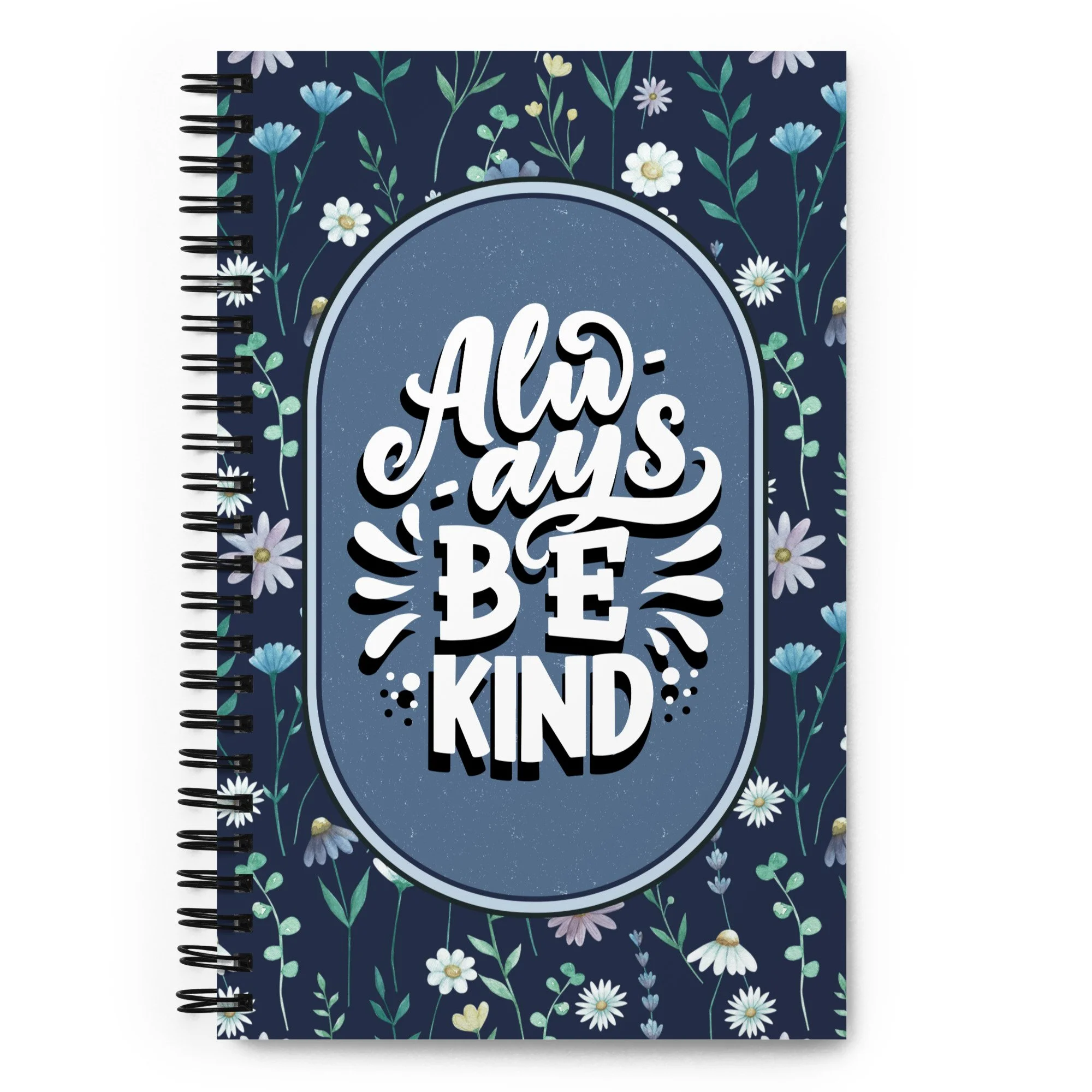 Always Be Kind Spiral notebook