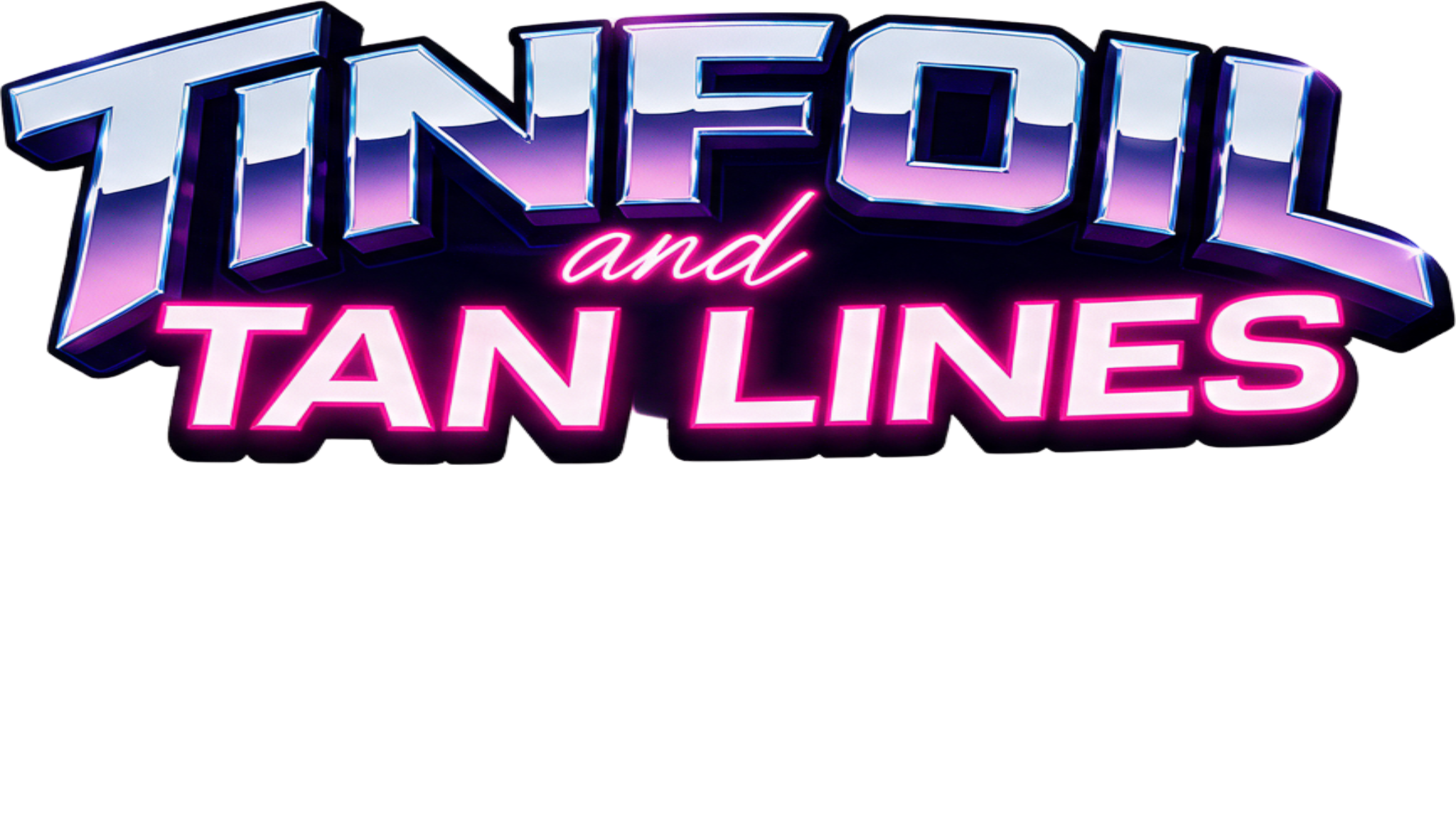 Neon-style logo text that reads 'Tinsel and Tan Lines' with a dark background.