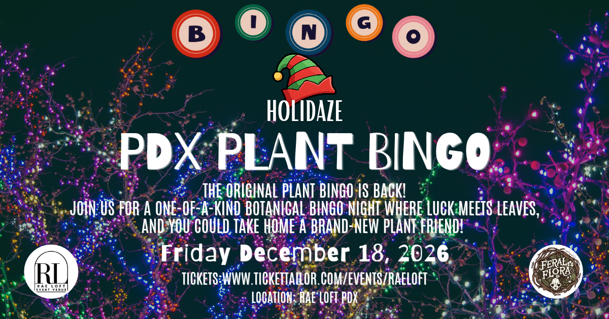 PDX, Plant Bingo, Bingo Night, Bingo, Original, Plants, House Plants, Plant Mom, Plant Dad, Portland, Night Out, Event, 21 and over, Nightlife, Friday, Holiday, Shopping, Gifts