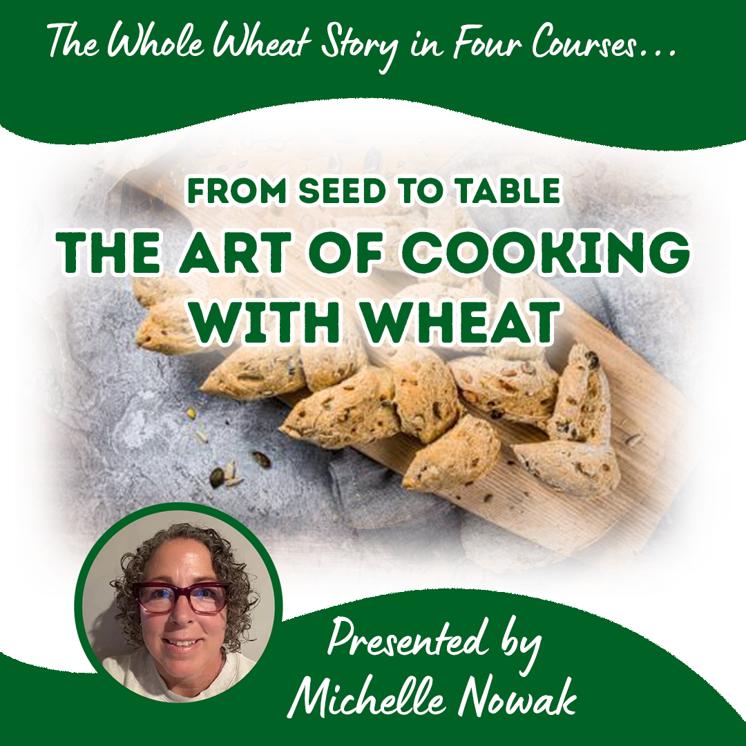 From Seed to Table: The Art of Cooking with Wheat