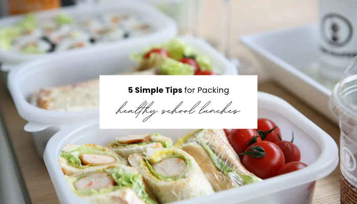 5 Tips for Packing Healthy School Lunches (or Work Lunches too!)