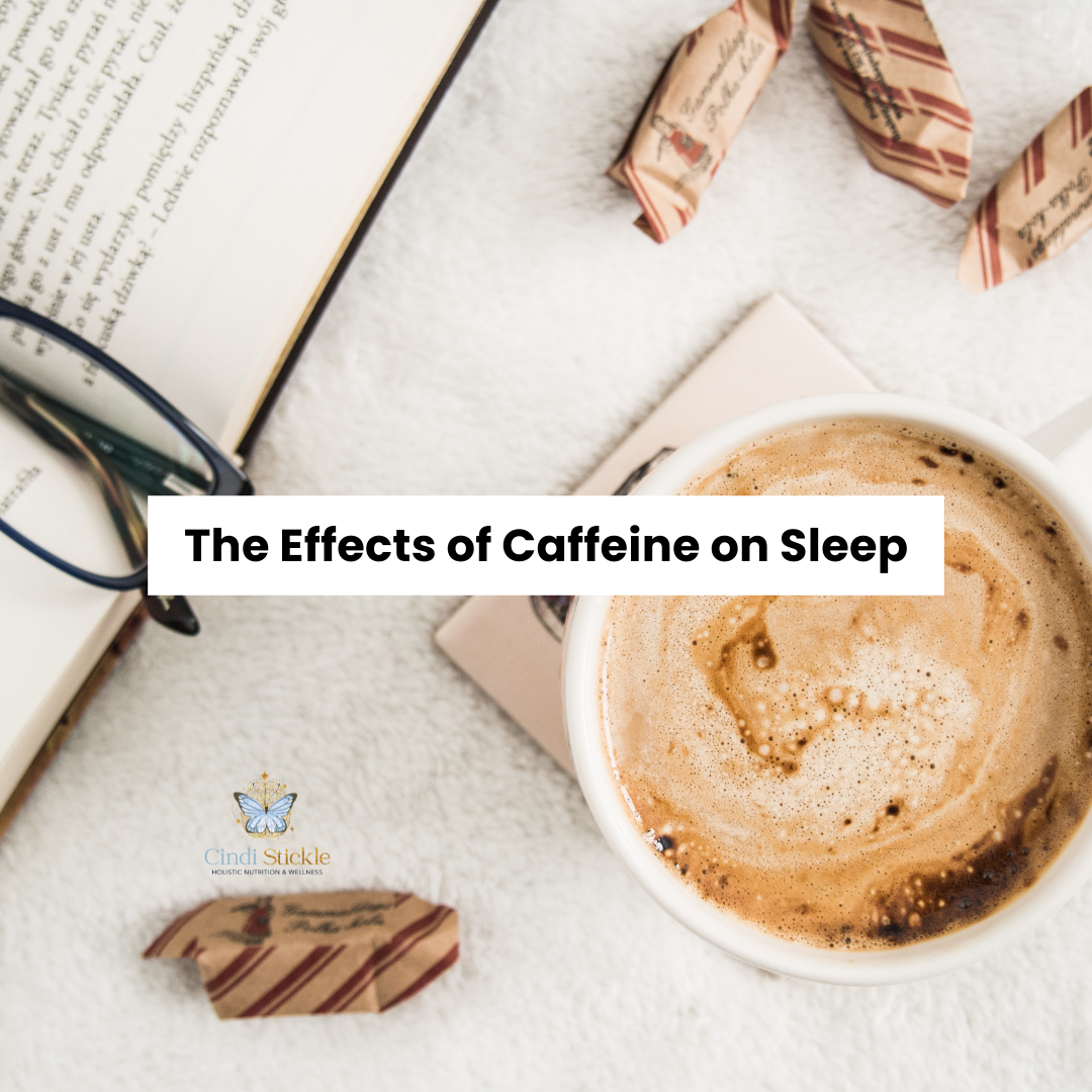 The Effects of Caffeine on Sleep