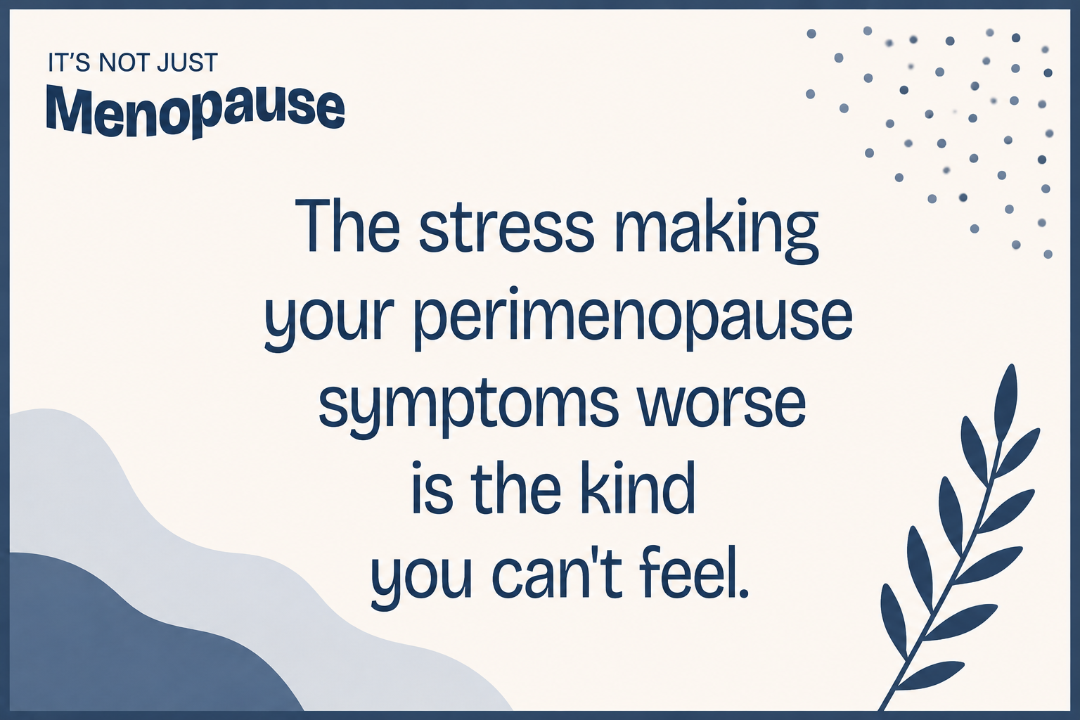 Ep. 151 Stress and Perimenopause: The Hidden Reason Your Symptoms Feel Worse