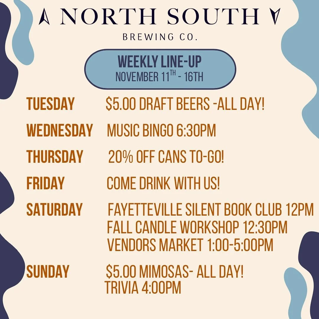 Your Weekly Lineup is Here! 
November 11th&ndash;16th
It&rsquo;s another week packed with good beer, good vibes, and all the fun at North South Brewing! Here&rsquo;s what&rsquo;s happening 👇

TUES: $5 drafts all day! 
WED: Music Bingo @ 6:30 🎶
THUR