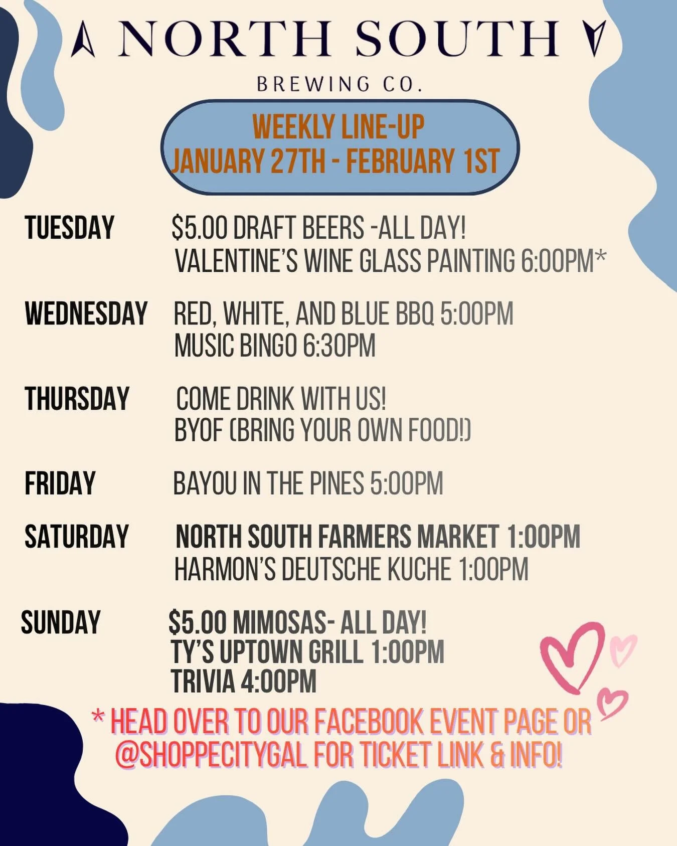 YOUR NORTH SOUTH WEEKLY LINEUP IS HERE ! January 27th &ndash; February 1st
Buckle up&hellip; it&rsquo;s a week of beer and good vibes. 

TUESDAY
🍺 $5 Draft Beers ALL. DAY. LONG.
🍷 Valentine&rsquo;s Wine Glass Painting at 6:00pm. *Tickets can be pur