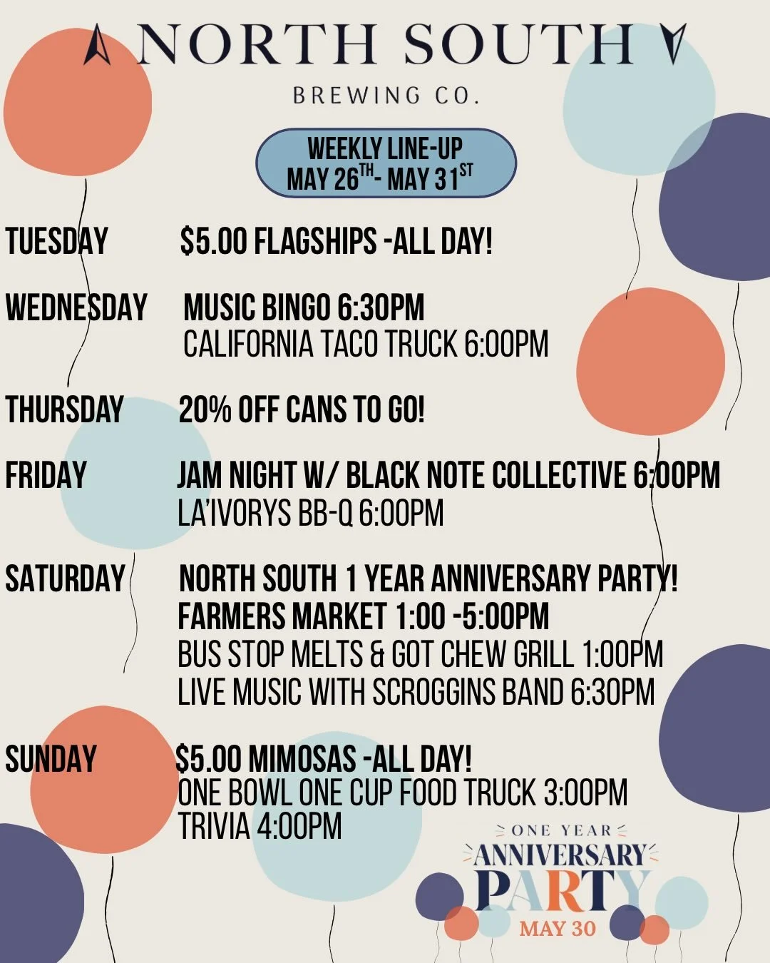 🎉 Happy Birthday to Us! 🎉
North South Brewing Company is turning ONE and we&rsquo;re celebrating all week long! Come raise a glass as we look back on an incredible first year and kick off year two in true North South style! 

TUESDAY
$5 Flagships -