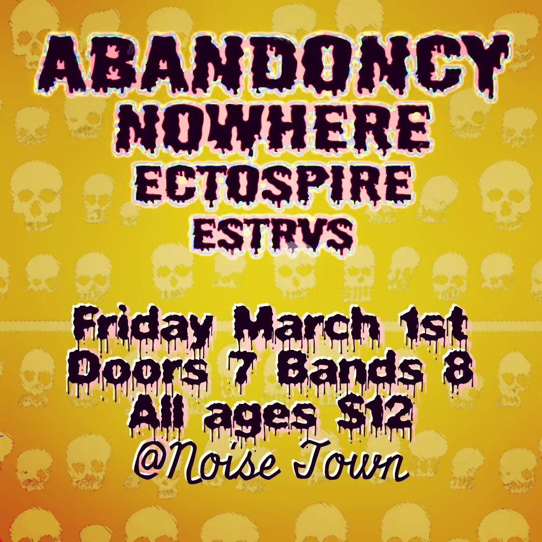 Tomorrow! 
@abandoncykc 
@nowhere.noise 
@ectospire 
@_estrvs_ 
Doors at 7 show at 8
Always all ages
Tickets $12