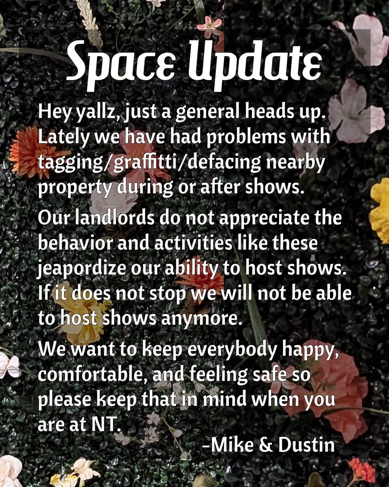 Let’s keep the area clean and keep the space alive 💜💜💜 -Mike