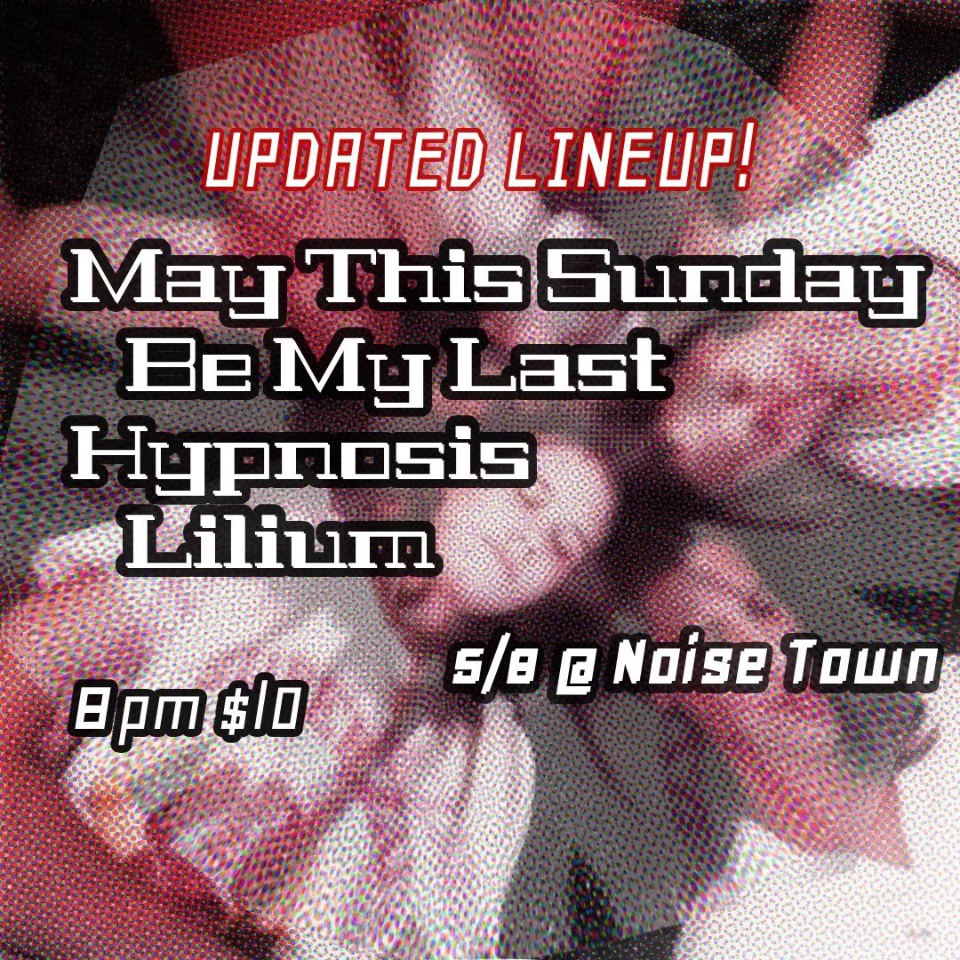 One quick lineup change for our next show on Friday May 8th ✨

May This Sunday Be My Last | @maythissundaybemylast
Hypnosis | @hypnosis.band
Lilium | @liliumband_ok

Doors 7:30pm Music 8pm
Tickets $10