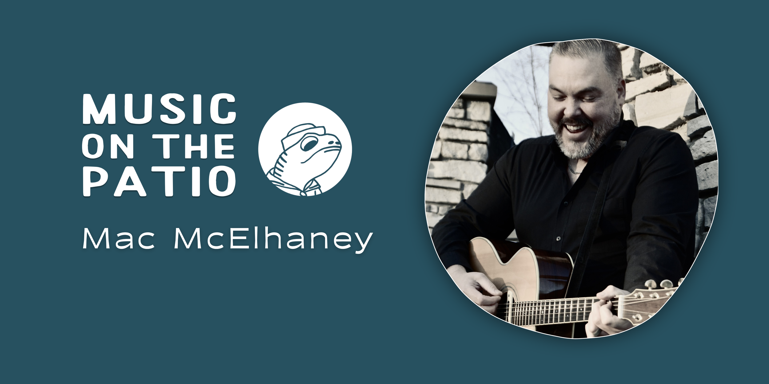 Music on the Patio - Mac McElhaney